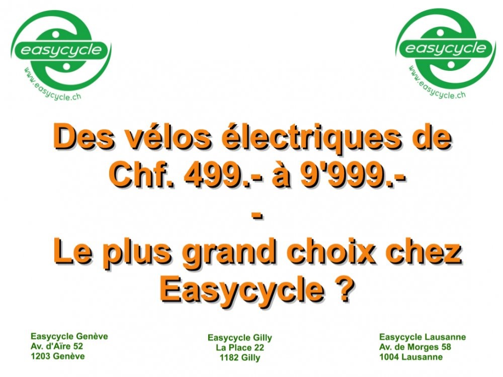 De Chf. 499.- &agrave; Chf. 9'999.- Chez Easycycle, le plus grand choix&nbsp;?